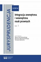 Integracja zewnętrzna i wewnętrzna nauk prawnych Jurysprudencja 2/2014 Cz. 1