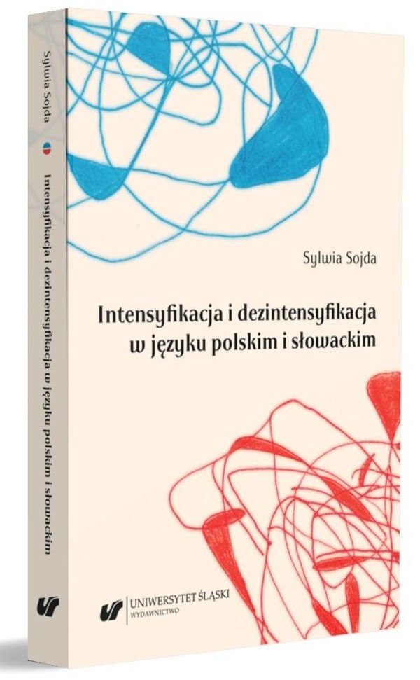 Intensyfikacja i dezintensyfikacja w języku polskim i słowackim