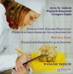 Interaktywny egzamin praktyczny polsko-łacińsko-angielski atlas anatomiczny - CD
