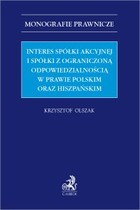 Okładka:Interes spółki akcyjnej i spółki z ograniczoną odpowiedzialnością w prawie polskim oraz hiszpańskim 