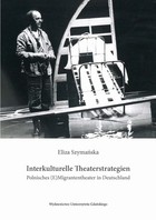 Interkulturelle Theaterstrategien - pdf Polnisches (E)Migrantentheater in Deutschland