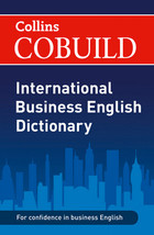 International Business English Dictionary. Collins Cobuild. PB