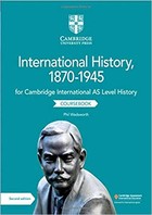 International History, 1870-1945, for Cambridge International AS Level History, Coursebook