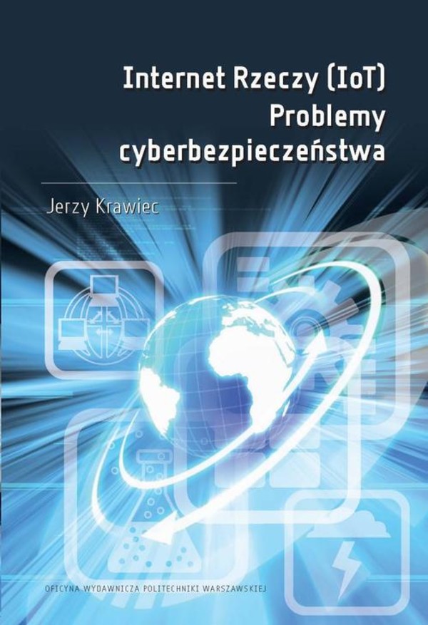 Internet Rzeczy (IoT). Problemy cyberbezpieczeństwa - pdf