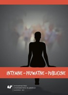 Intymne - prywatne - publiczne - 10 Ostatnia strona Internetu. Zabiegi dramatyzacyjne pomiędzy życiem wirtualnym a rzeczywistym postaci