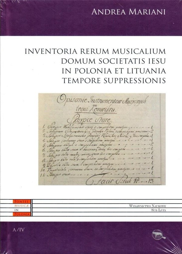 Inventoria Rerum Musicalium Domum Societatis Iesu In Polonia Et Lituania Tempore Suppressionis