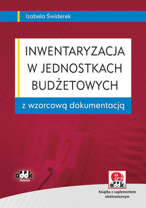 Inwentaryzacja w jednostkach budżetowych z wzorcową dokumentacją (z suplementem elektronicznym)