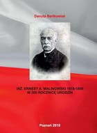 Inż. Ernest A. Malinowski 1818-1899 - pdf W 200 rocznicę urodzin