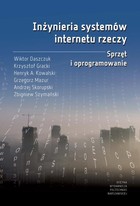 Inżynieria systemów internetu rzeczy. Sprzęt i oprogramowanie - pdf