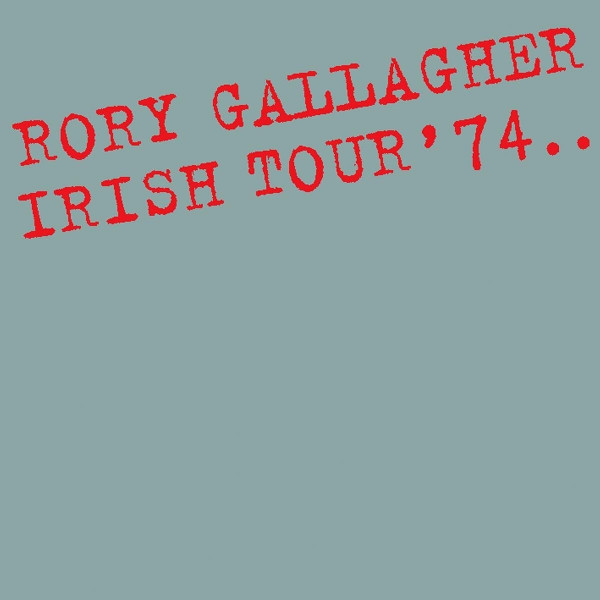 Irish Tour '74 (Remastered)