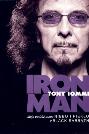 Iron Man. Moja podróż przez Niebo i Piekło z Black Sabbath