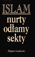 ISLAM. NURTY - ODŁAMY - SEKTY