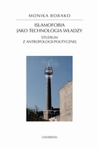 Islamofobia jako technologia władzy - mobi, epub, pdf Studium z antropologii politycznej