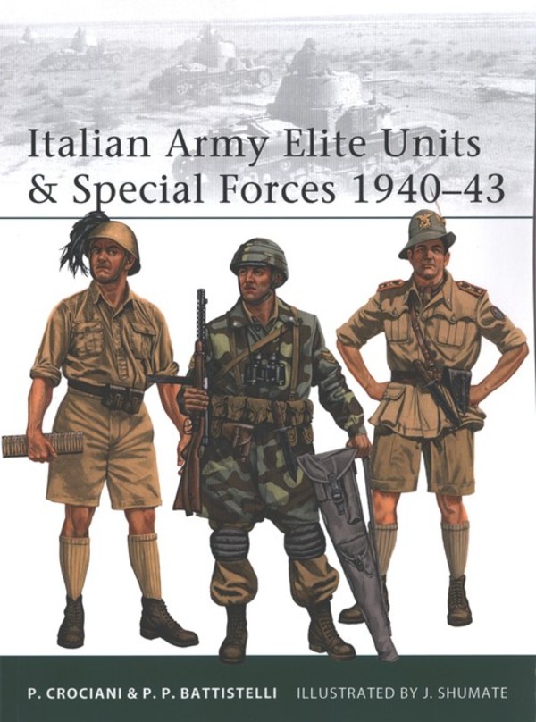 Italian Army Elite Units & Special Forces 1940-43