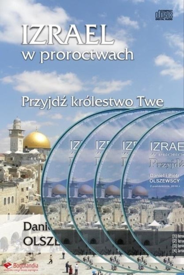 Izrael w proroctwach Przyjdź królestwo Twe Audiobook CD Audio (4CD)