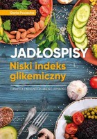 Jadłospisy Niski indeks glikemiczny - pdf Cukrzyca, insulinoodporność, otyłość