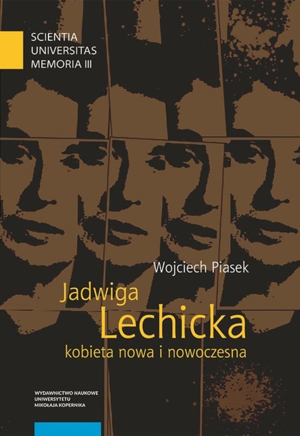 Jadwiga Lechicka kobieta nowa i nowoczesna Kulturowy porządek i relacja płci w historiografii polskiej