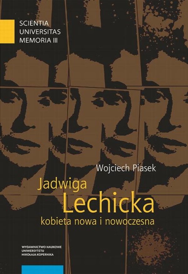 Jadwiga Lechicka - kobieta nowa i nowoczesna. - pdf Kulturowy porządek i relacja płci w historiografii polskiej