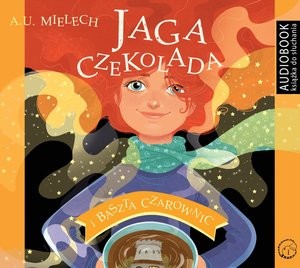 Jaga Czekolada i Baszta czarownic Audiobook CD Audio