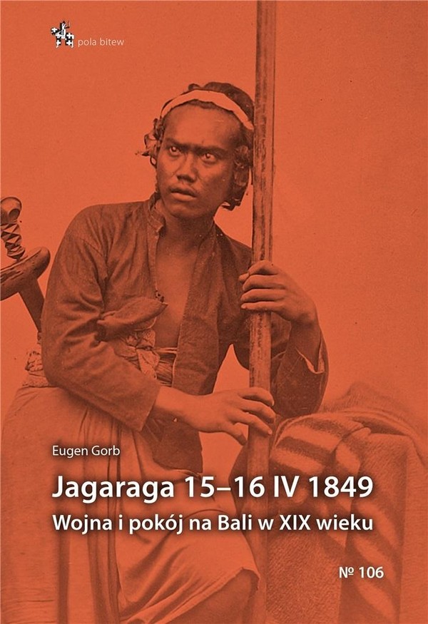 Jagaraga 15-16 IV 1849 Wojna i pokój na Bali