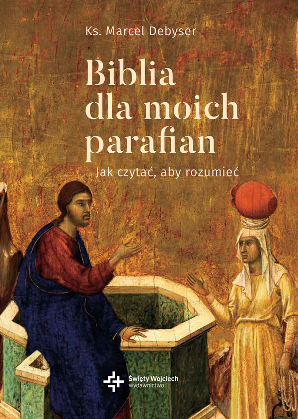 Biblia dla moich parafian Jak czytać, aby rozumieć, Tom 2