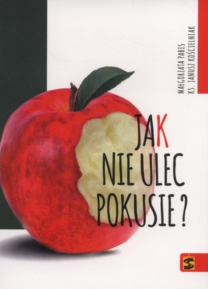 Jak nie ulec pokusie