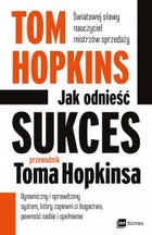 Jak odnieść sukces - przewodnik Toma Hopkinsa - mobi, epub