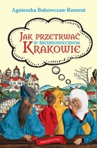 Jak przetrwać w średniowiecznym Krakowie - mobi, epub