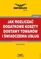 Jak rozliczać dodatkowe koszty dostawy towarów i świadczenia usług - pdf