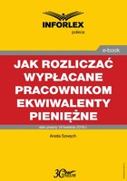 Jak rozliczać wypłacane pracownikom ekwiwalenty pieniężne - podatki dochodowe, prawo pracy, składki ZUS i ewidencja księgowa - pdf