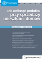 Jak uniknąć podatku przy sprzedaży mieszkań i domów