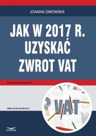 Jak w 2017 r. uzyskać zwrot VAT - pdf