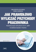 Jak wyliczać przychody pracownika przekraczające ustalone w 2016 r. limity w zakresie składek i podatku - pdf