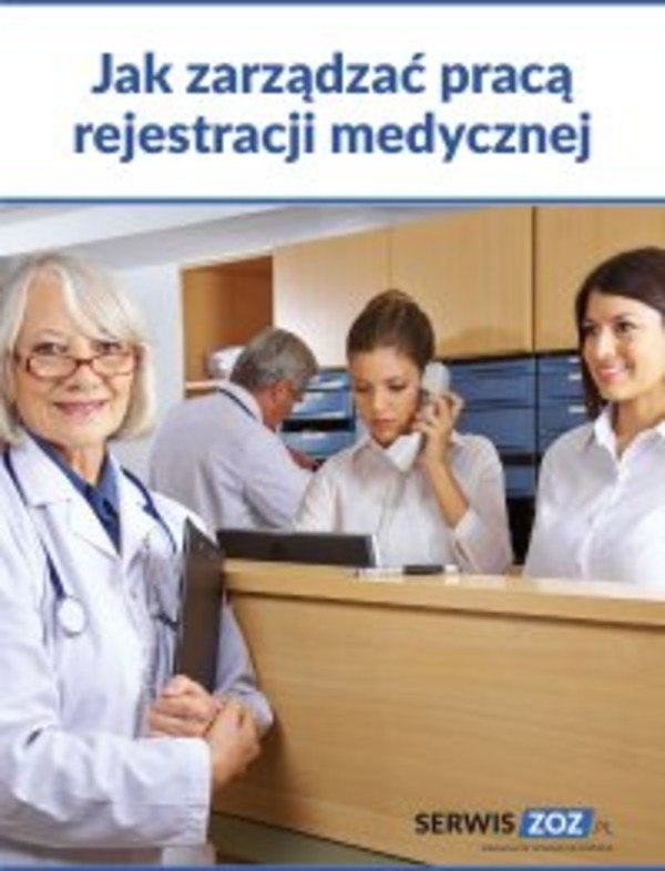 Jak zarządzać pracą rejestracji medycznej - mobi, epub, pdf