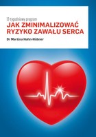 Jak zminimalizować ryzyko zawału serca. 12-tygodniowy program - pdf