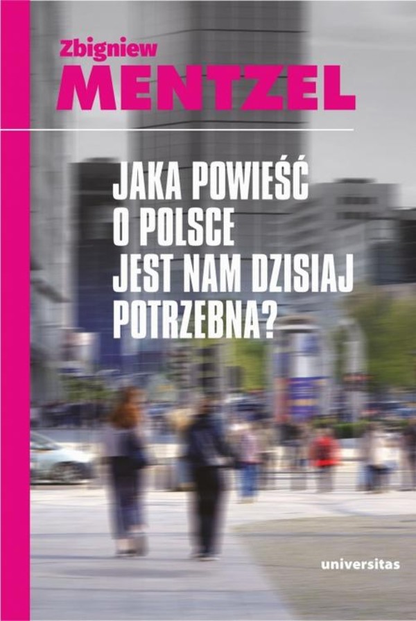 Jaka powieść o Polsce jest nam dzisiaj potrzebna - mobi, epub, pdf