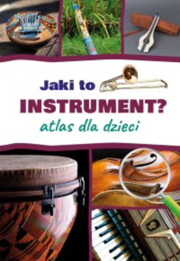 Jaki to instrument? Atlas dla dzieci - pdf