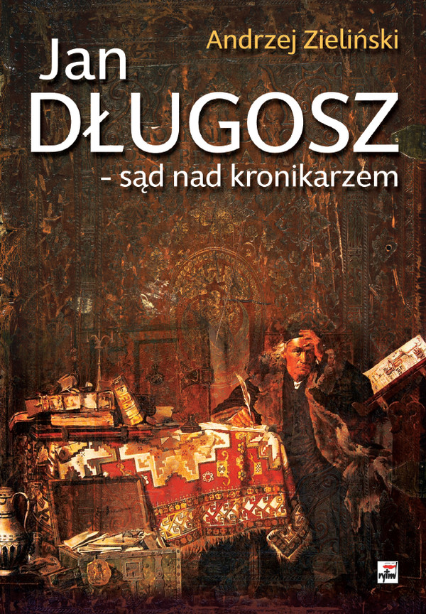Jan Długosz - sąd nad kronikarzem