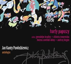Jan Kanty Pawluśkiewicz: Antologia vol. 2 - Harfy Papuszy (Digipack)