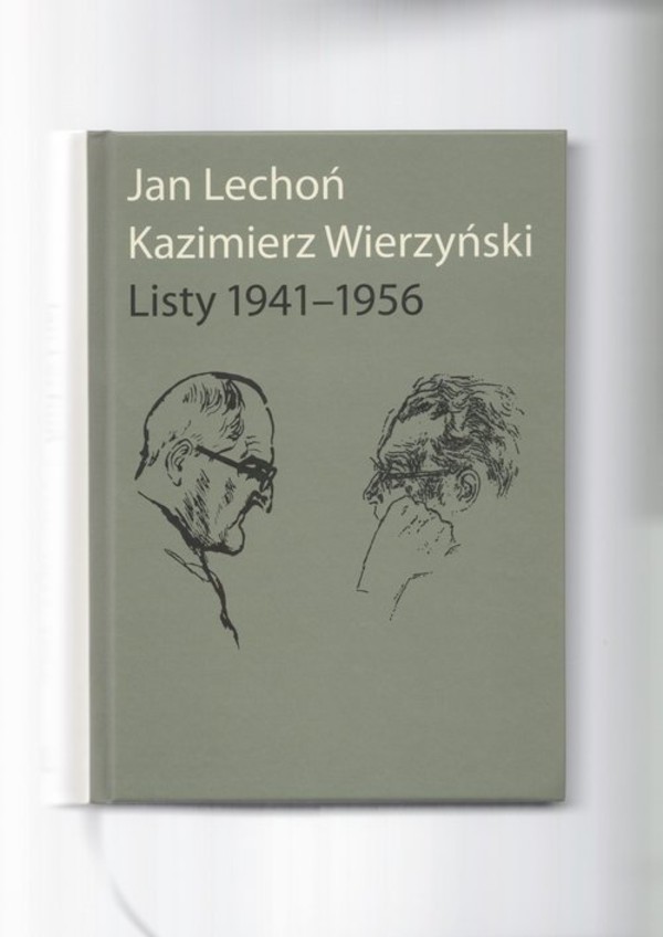 Jan Lechoń, Kazimierz Wierzyński Listy 1941-1956
