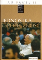 Jan Paweł II Księgi myśli i wiary Tom 16 Jednostka i społeczność