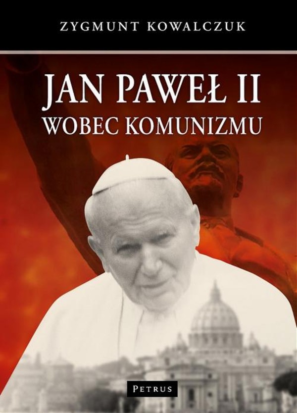 Jan Paweł II wobec komunizmu - pdf