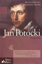 JAN POTOCKI. Biografia