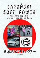 Japoński soft power - mobi, epub Wpływy Japonii nakulturę zachodnią