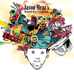 Jason Mraz`s Beautiful Mess - Live On Earth