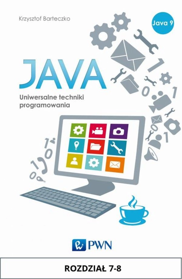 JAVA. Uniwersalne techniki programowania. Rozdział 7-8 - mobi, epub