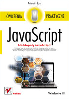 JavaScript. Ćwiczenia praktyczne Wydanie III