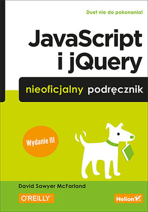 JavaScript i jQuery. Nieoficjalny podręcznik Wydanie III