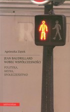 Jean Baudrillard wobec współczesności - pdf