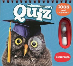 Jednominutowy Quiz 1000 pytań i odpowiedzi Zwierzęta